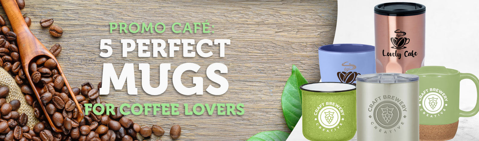 Promo Café: 5 Perfect Mugs for Coffee Lovers