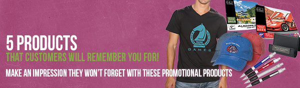 5 Products That Customers Will Remember YOU For!