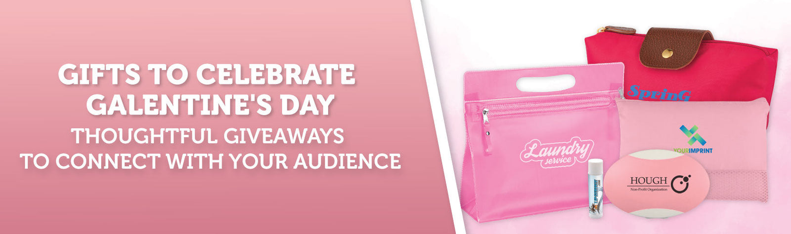 Gifts to Celebrate Galentine's Day Thoughtful Giveaways to Connect with Your Audience