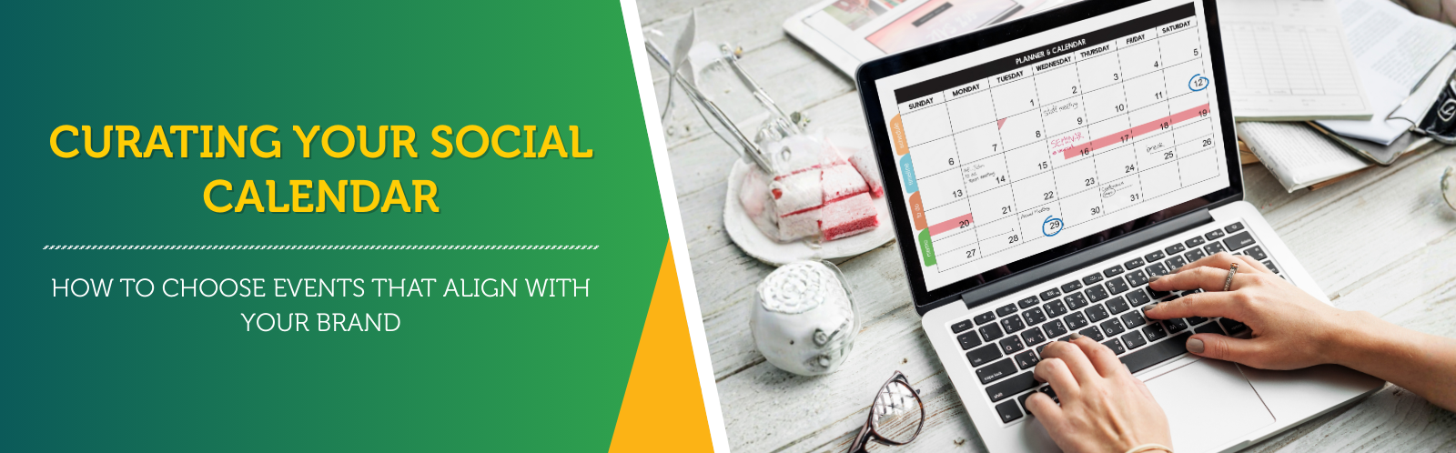 Curating Your Social Calendar: How To Choose Events that Align with Your Brand