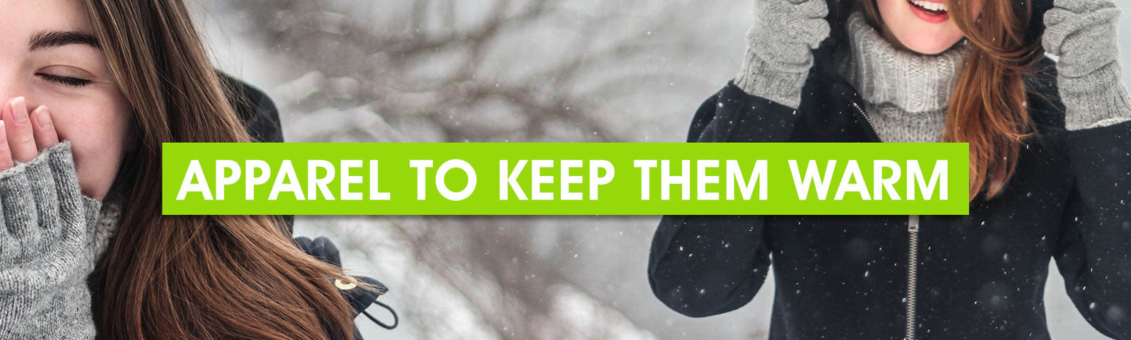 Apparel to Keep them Warm