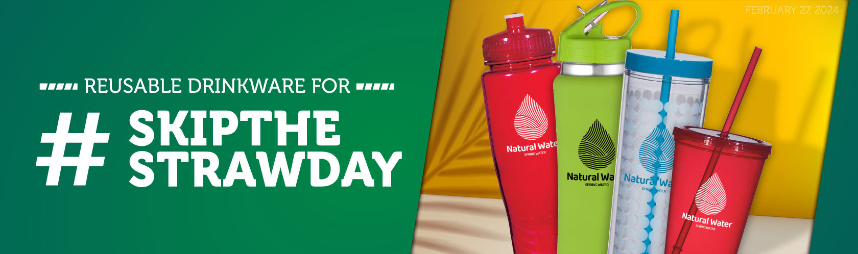 Reusable Drinkware for #SkipTheStrawDay