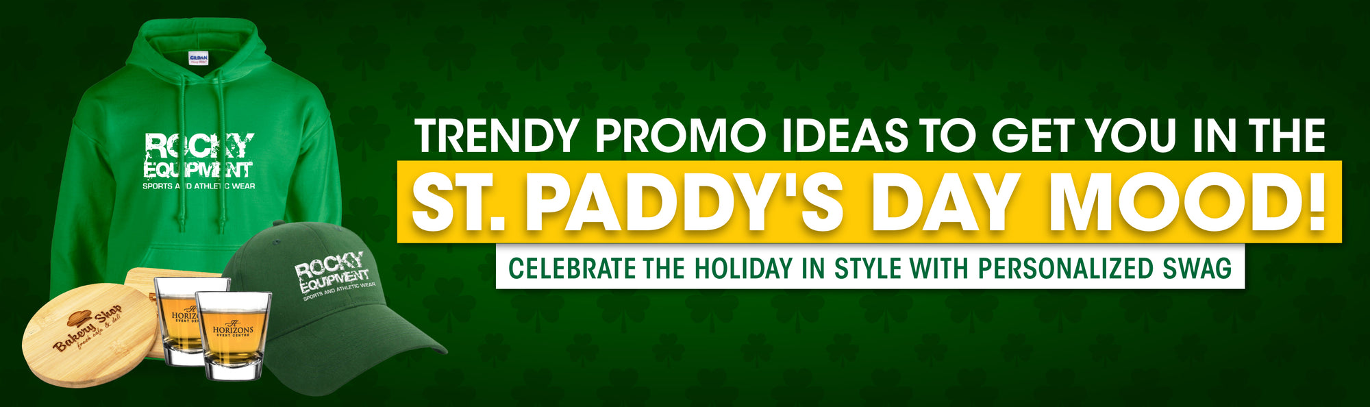 Trendy Promo Ideas to Get You in the St. Paddy's Day Mood!